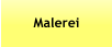 Malerei