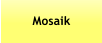 Mosaik