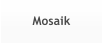 Mosaik